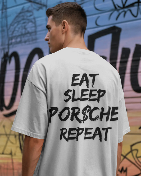 Eat Sleep Porsche Repeat – Oversized T-Shirt