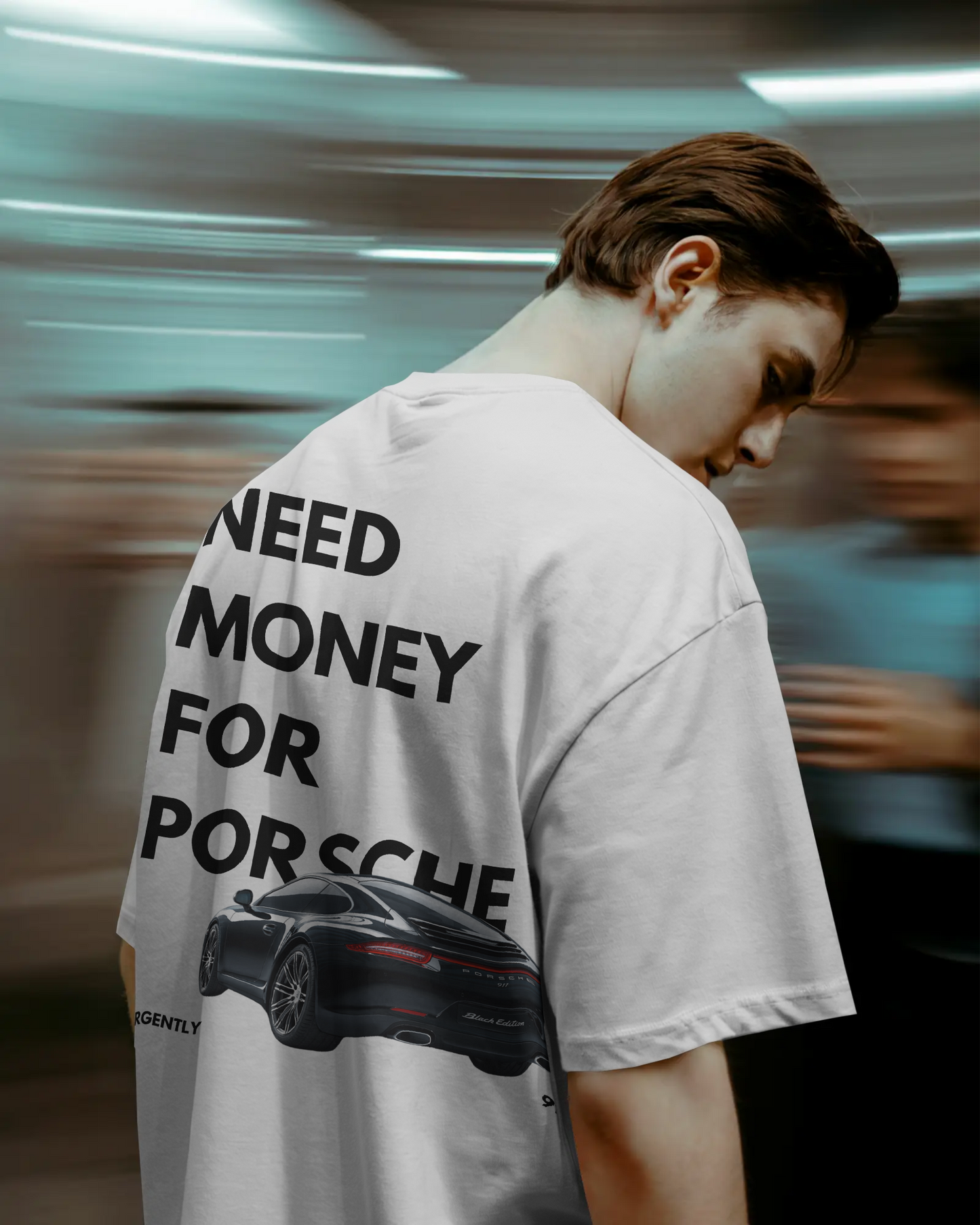 "Need Money for Porsche" Oversized T-Shirt